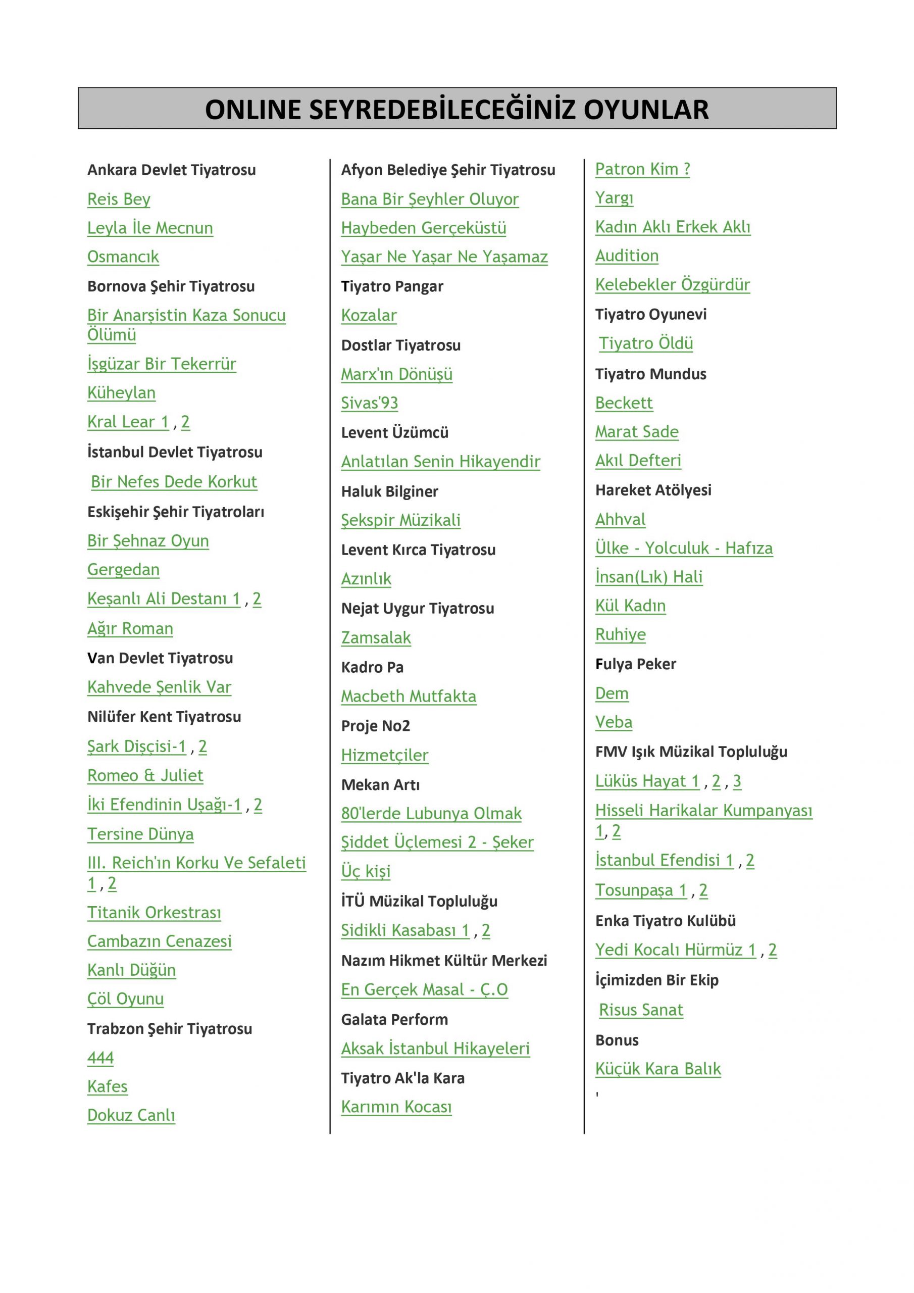 Online Seyredilebilecek Tiyatro Oyunları Online Seyredilebilecek Tiyatro Oyunları
