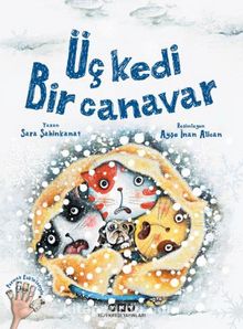 Üç Kedi Bir Canavar | Sara Şahinkanat