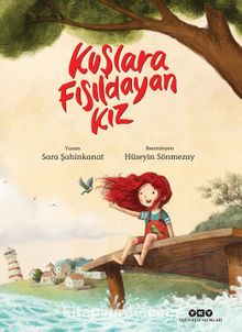 Kuşlara Fısıldayan Kız | Sara Şahinkanat