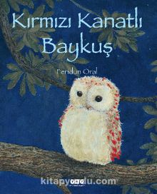 Kırmızı Kanatlı Baykuş | Feridun Oral