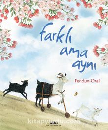 Farklı Ama Aynı | Feridun Oral